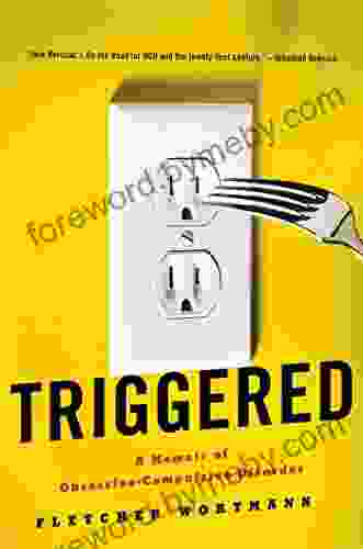 Triggered: A Memoir of Obsessive Compulsive Disorder