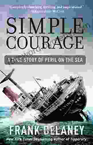 Simple Courage: A True Story Of Peril On The Sea