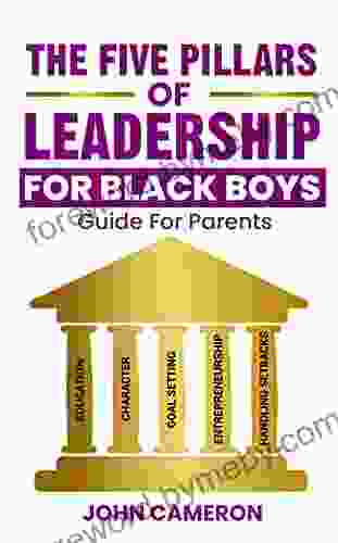 The Five Pillars Of Leadership For Black Boys Parent Guide