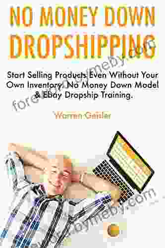 No Money Down Dropshipping: Start Selling Products Even Without Your Own Inventory No Money Down Model Ebay Dropship Training