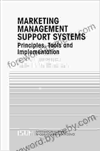 Marketing Management Support Systems: Principles Tools And Implementation (International In Quantitative Marketing 10)