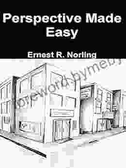 Perspective Made Easy Ernest R Norling