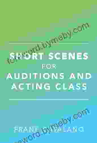 Short Scenes For Auditions And Acting Class