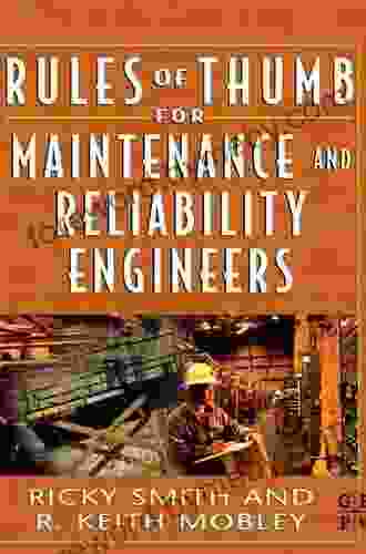 Rules Of Thumb For Maintenance And Reliability Engineers