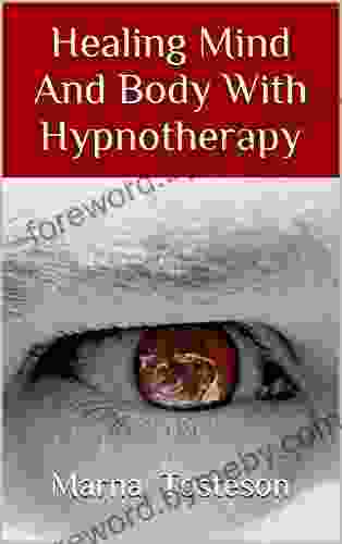 Healing Mind And Body With Hypnotherapy