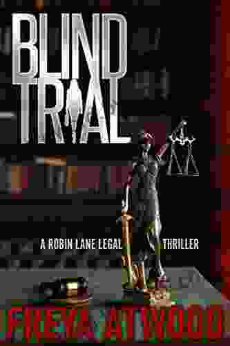 Blind Trial: A Legal Thriller (Robin Lane Legal Thriller 3)