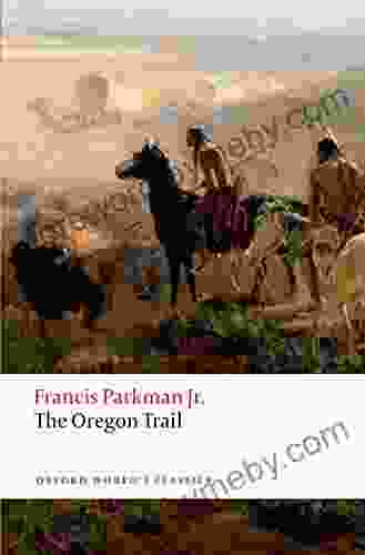 The Oregon Trail (Oxford World S Classics)