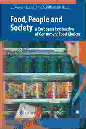 Food People And Society: A European Perspective Of Consumers Food Choices