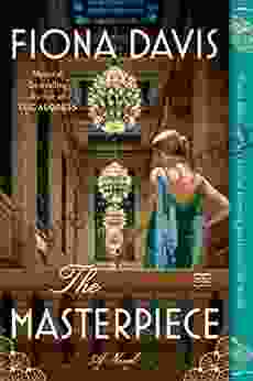 The Masterpiece: A Novel Fiona Davis