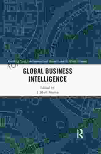 Global Business Intelligence (Routledge Studies In International Business And The World Economy)