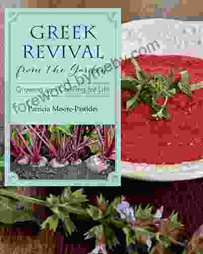 Greek Revival from the Garden: Growing and Cooking for Life (Young Palmetto Books)