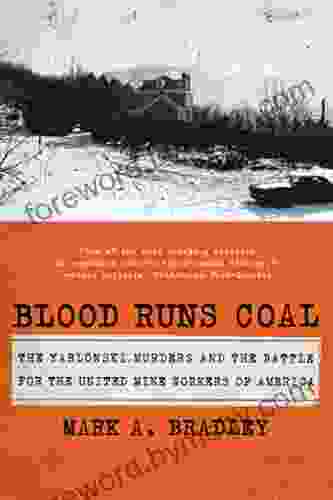 Blood Runs Coal: The Yablonski Murders and the Battle for the United Mine Workers of America