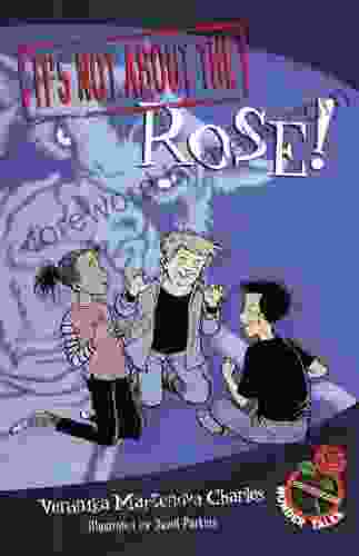 It s Not about the Rose (Easy to Read Wonder Tales 5)