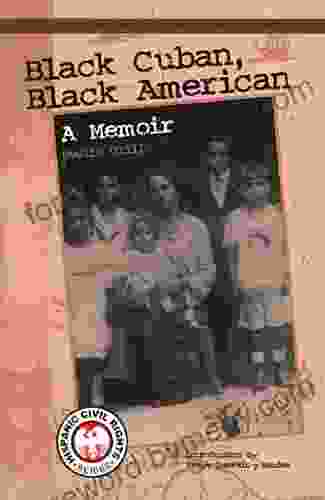 Black Cuban Black American: A Memoir (Recovering The U S Hispanic Literary Heritage Series)