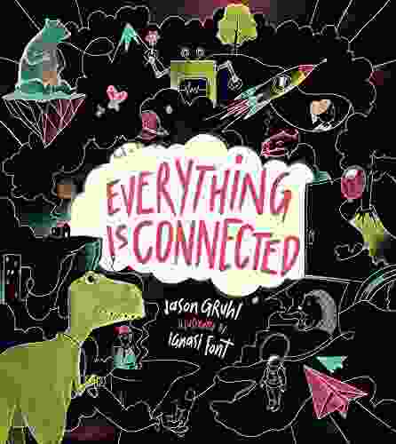 Everything Is Connected Jason Gruhl