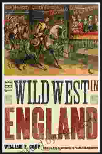 The Wild West in England (The Papers of William F Buffalo Bill Cody)