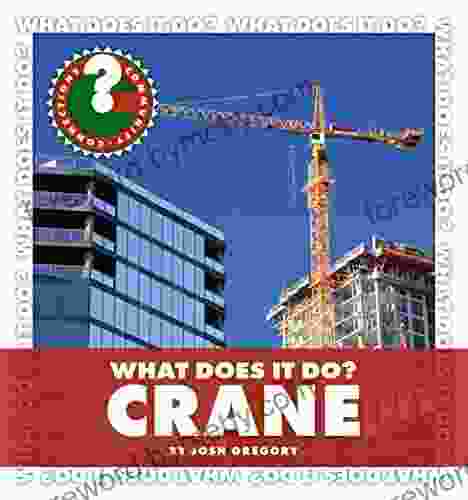 What Does It Do? Crane (Community Connections: What Does It Do?)